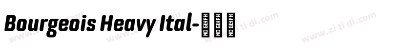Bourgeois Heavy Ital字体转换